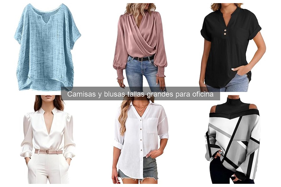 Alternativas a camisas y blusas tallas grandes para oficina