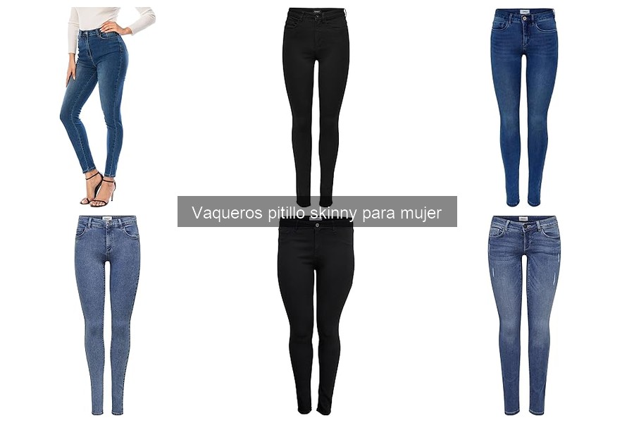 Alternativas a los Vaqueros Pitillo Skinny para Mujer