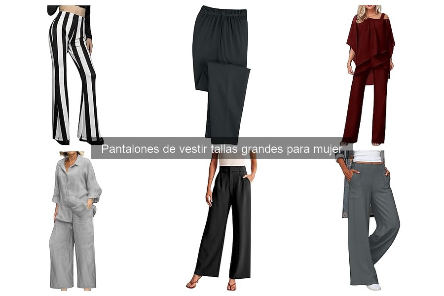 Alternativas a Pantalones de Vestir Tallas Grandes para Eventos