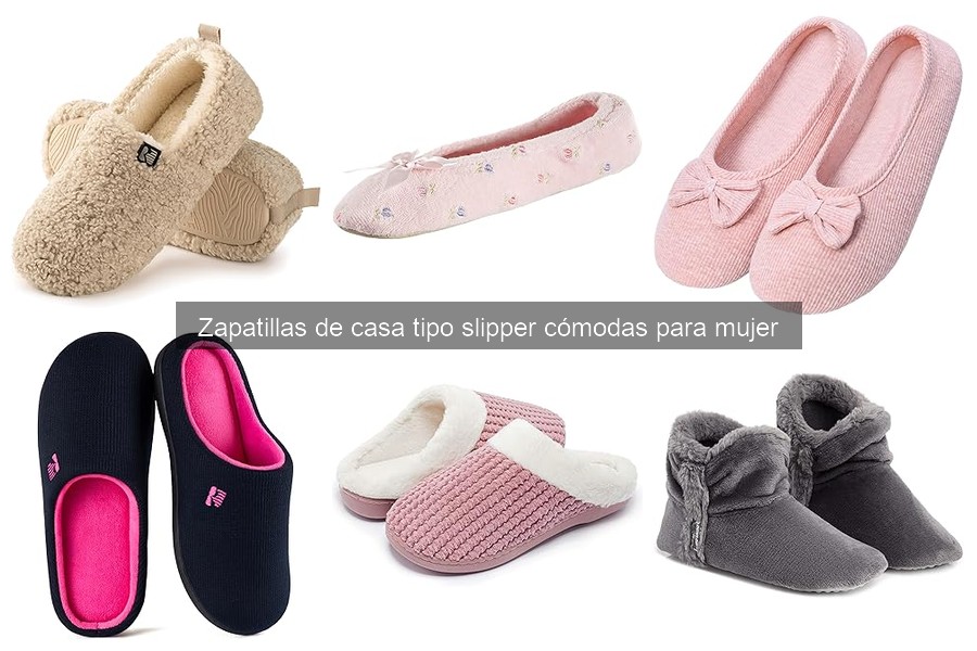 Beneficios de usar zapatillas tipo slipper para mujer
