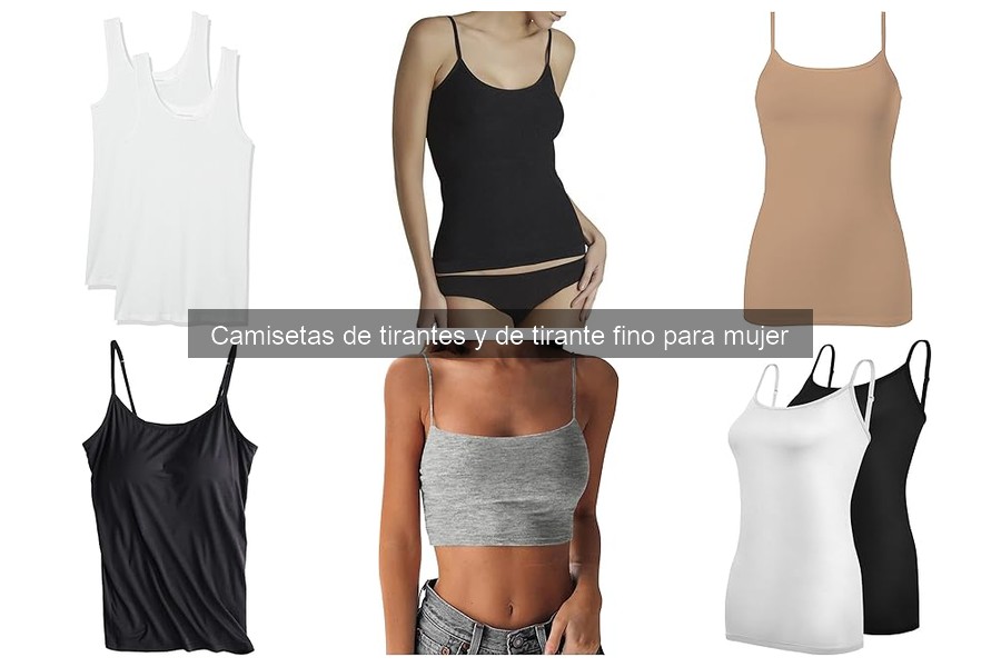 Cómo combinar camisetas de tirantes para mujer con estilo