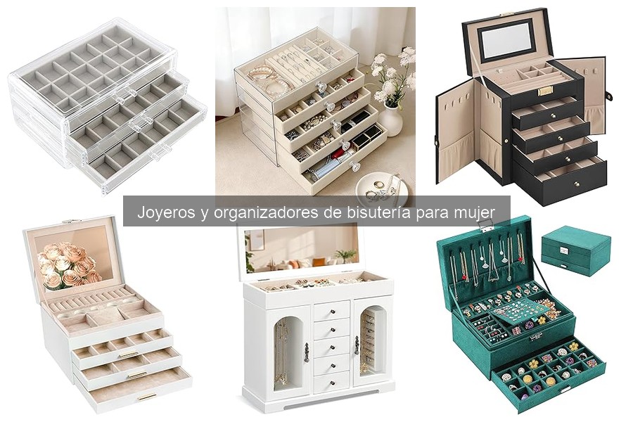 Cómo cuidar y mantener tu joyero para mujer