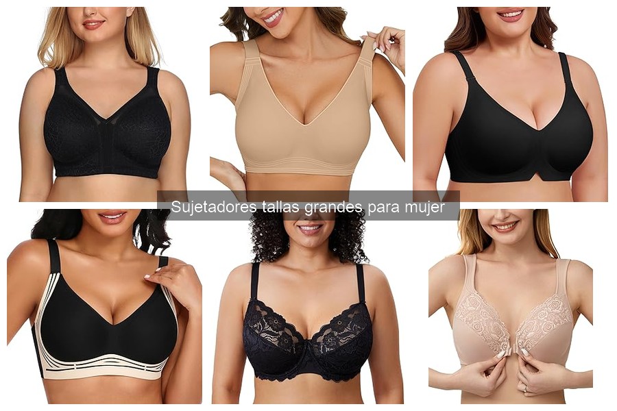 Cómo elegir el sujetador talla grande perfecto para ti