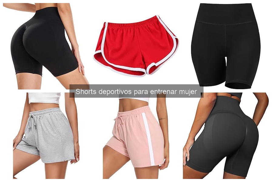 Cómo Elegir los Mejores Shorts Deportivos para Mujer