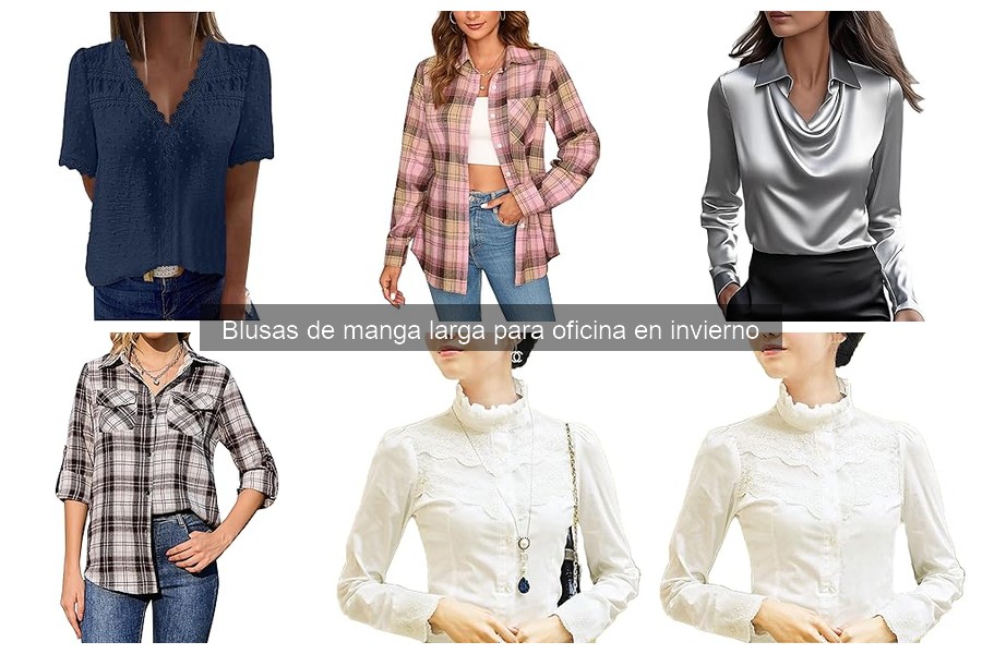 Comparativa de blusas de manga larga para oficina en invierno