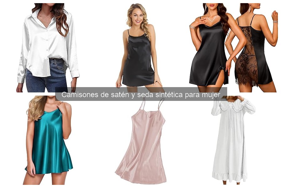 Comparativa de camisones de satén y seda sintética para mujer