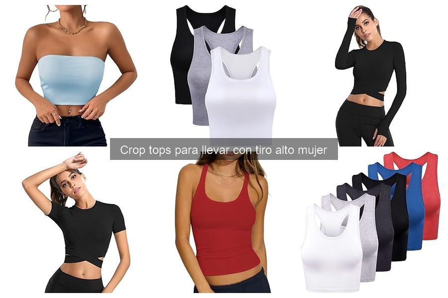 Comparativa de Estilos de Crop Tops para Mujer