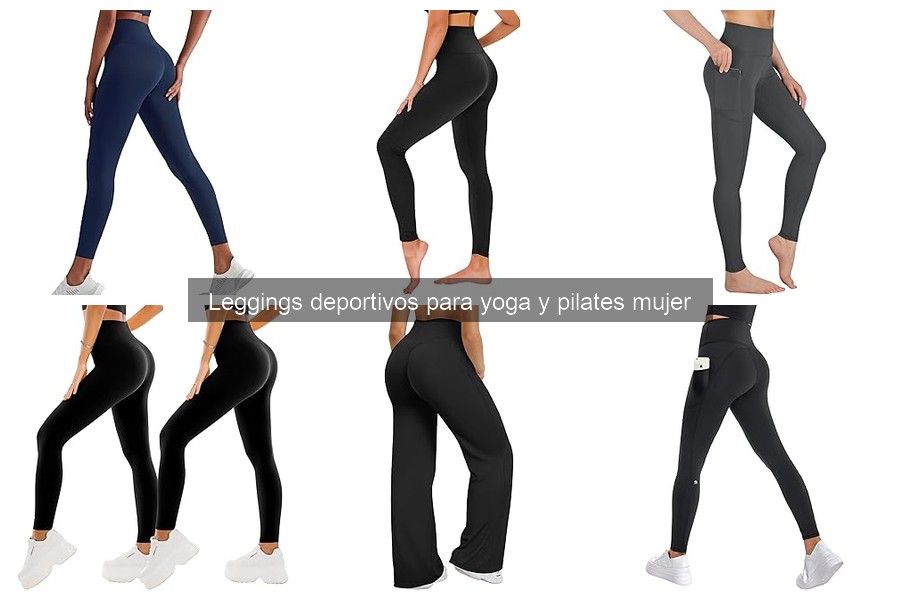 Comparativa de Leggings Deportivos para Yoga y Pilates