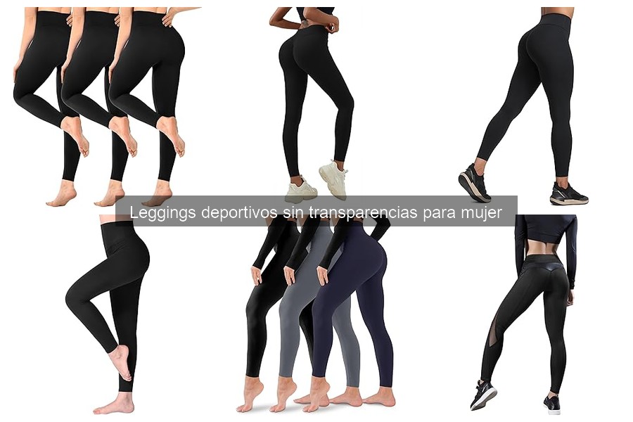 Comparativa de Leggings Deportivos Sin Transparencias y Convencionales