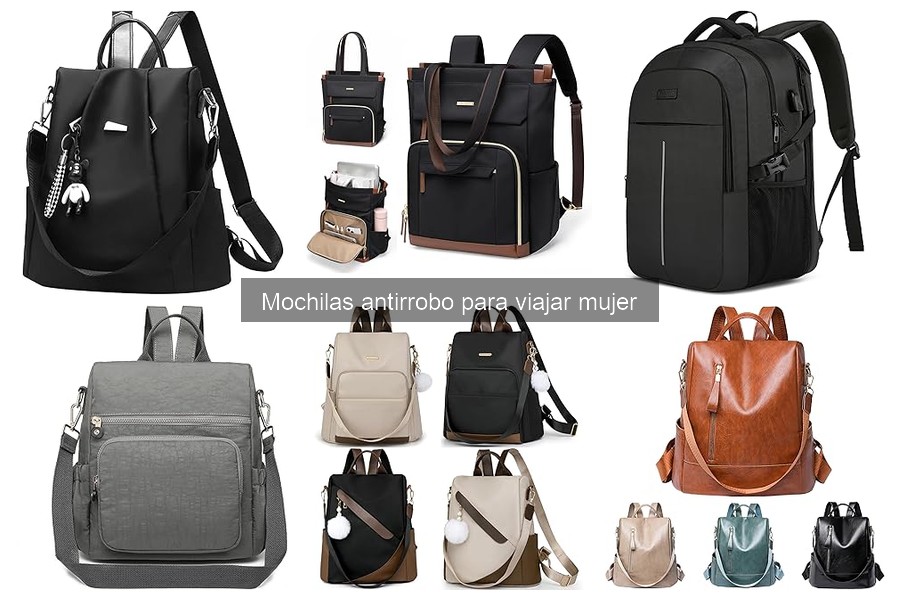 Comparativa de mochilas antirrobo para mujer: ventajas y desventajas