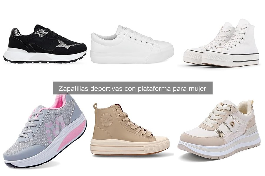 Comparativa de Zapatillas Deportivas con Plataforma para Mujer