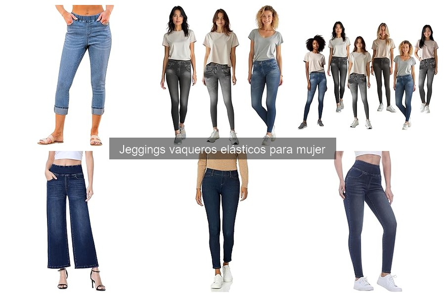 Cuidados y Mantenimiento de Jeggings Vaqueros Elásticos
