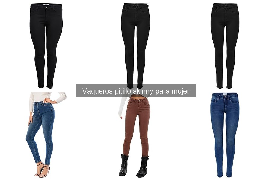 Errores comunes al usar vaqueros pitillo skinny para mujer