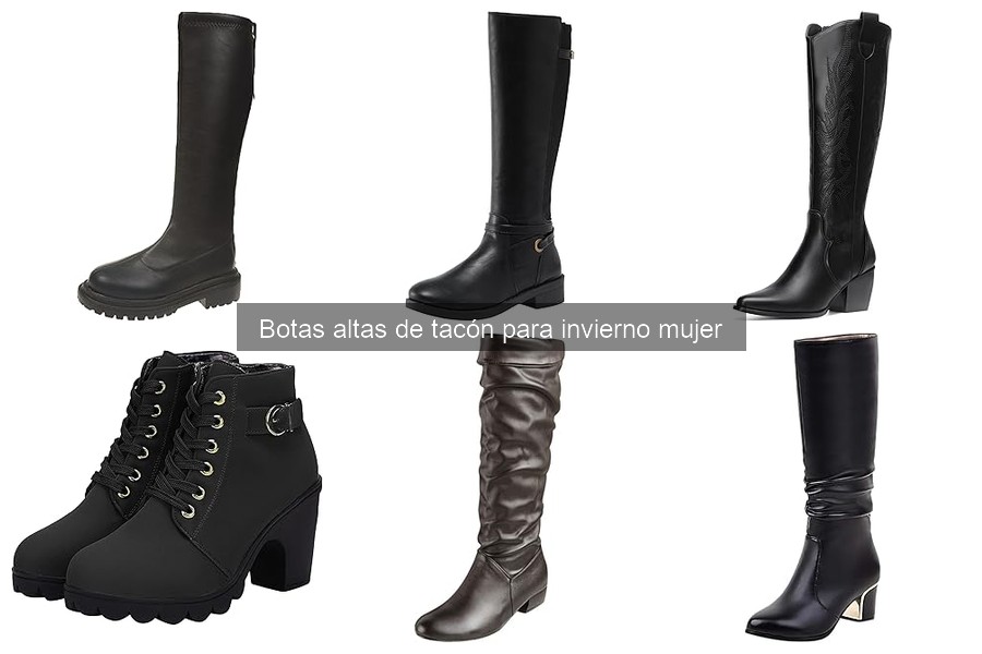 Estilos de botas altas de tacón para mujer en invierno