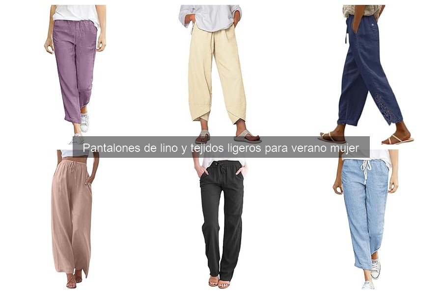 Guía de compra: Pantalones de lino para mujer en verano
