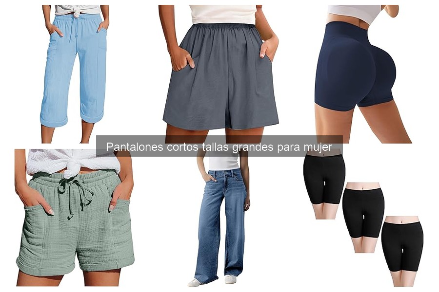 Ideas para combinar pantalones cortos tallas grandes para mujer