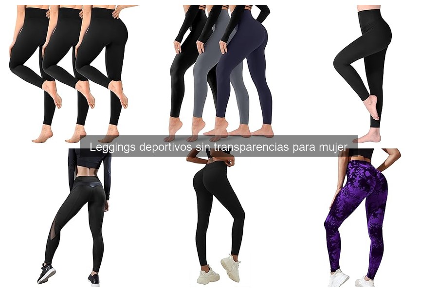 Leggings deportivos sin transparencias para cada tipo de cuerpo