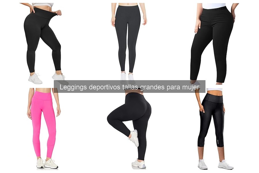 Leggings deportivos tallas grandes para climas cálidos