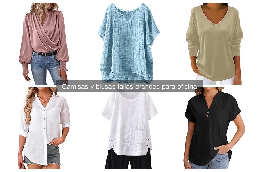 Mejores camisas y blusas tallas grandes para oficina