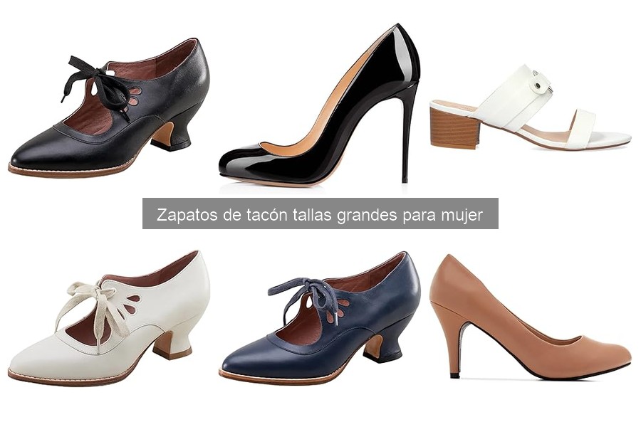 Mejores marcas de zapatos de tacón tallas grandes para mujer