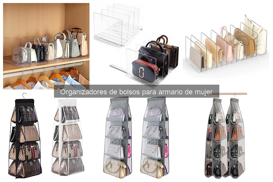 Mejores organizadores de bolsos para armarios pequeños