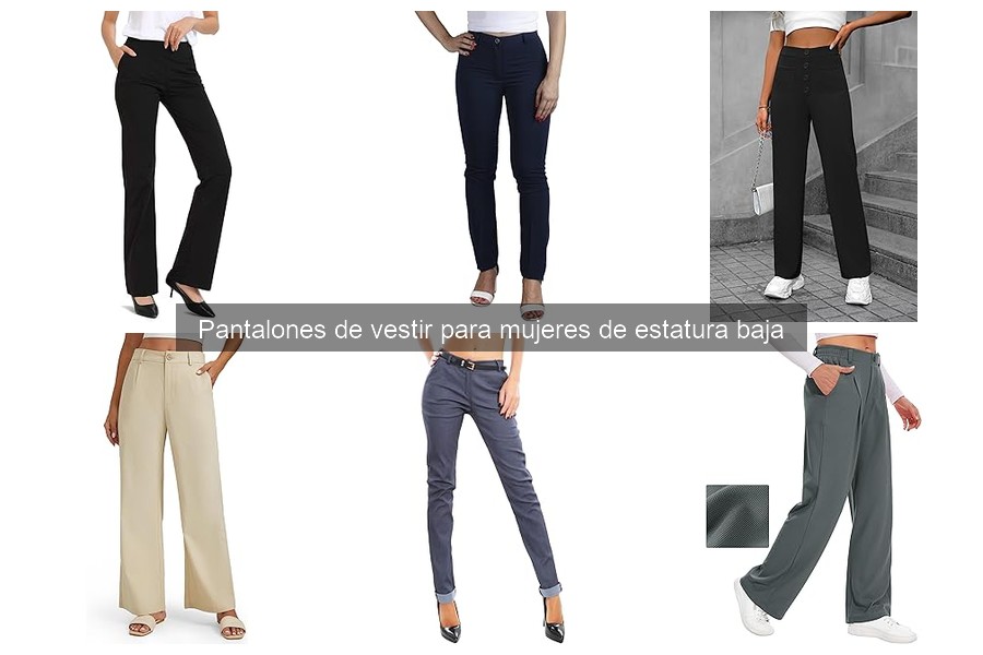 Mejores pantalones de vestir para mujeres de estatura baja