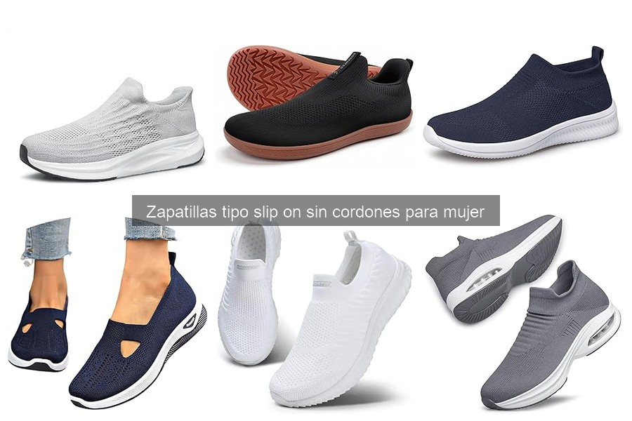 Mejores Zapatillas Slip On para Pies Anchos: Comparativa