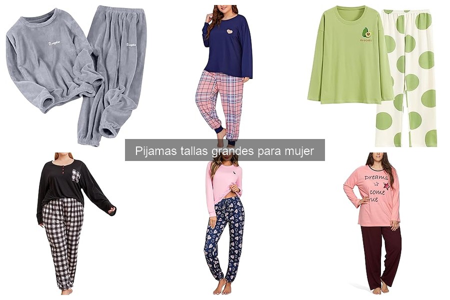Opiniones de Pijamas Tallas Grandes para Mujer: Testimonios Reales
