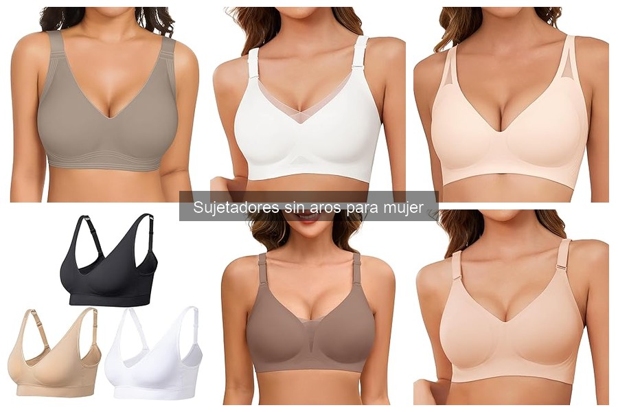 Opiniones sobre Sujetadores sin Aros para Mujer