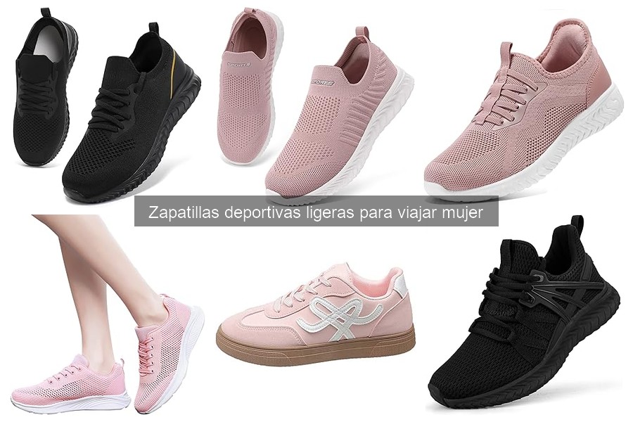 Opiniones sobre zapatillas deportivas ligeras para viajar
