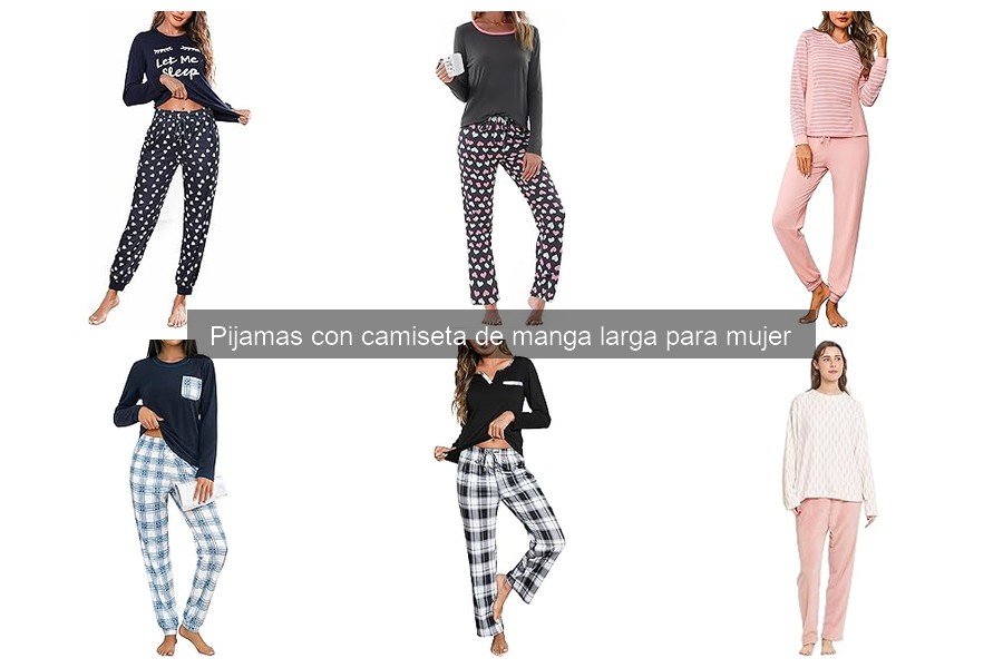 Pijamas con camiseta de manga larga para mujer: características y estilos