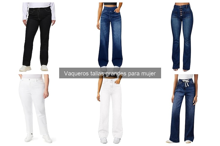 Preguntas Frecuentes sobre Vaqueros Tallas Grandes para Mujer