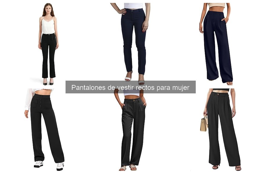 ¿Qué son los pantalones de vestir rectos para mujer?
