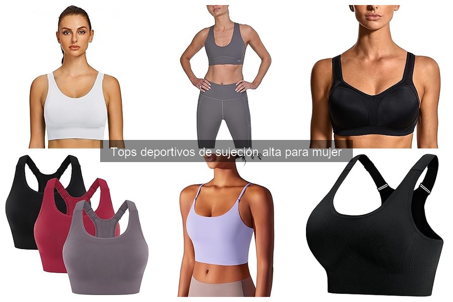 Qué son los tops deportivos de sujeción alta para mujer
