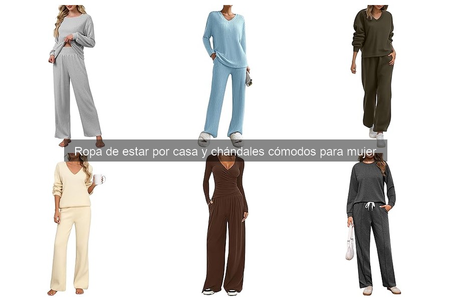 Ropa de estar por casa: Tipos cómodos y recomendados para mujer