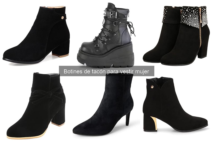 Tipos de botines de tacón para vestir mujer: tendencias y estilos