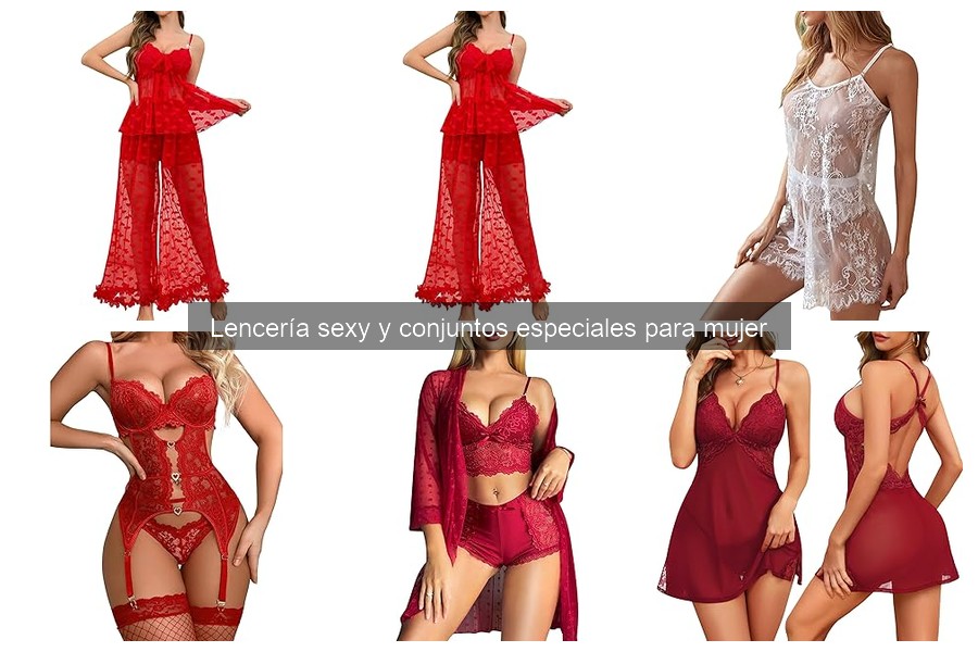 Tipos de Lencería Sexy para Mujer: Descubre tus Opciones