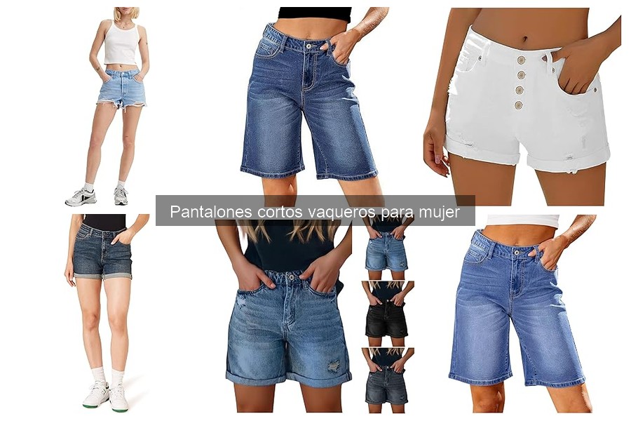 Tipos de pantalones cortos vaqueros para mujer: guía completa