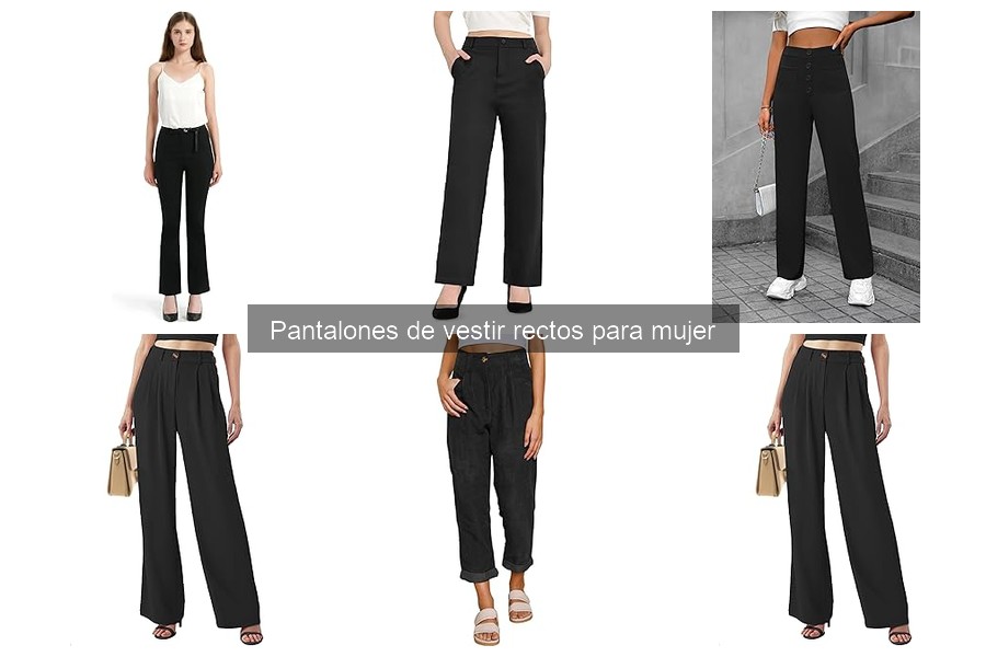 Tipos de pantalones de vestir rectos para mujer: guía completa