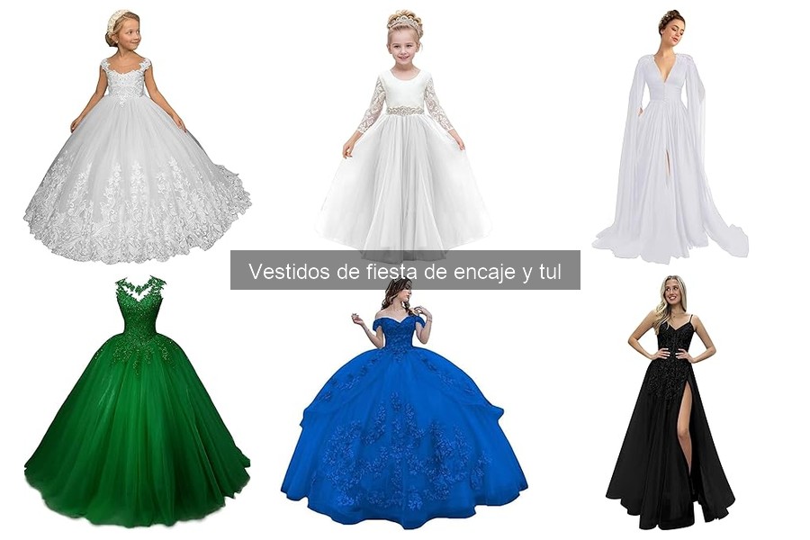 Tipos de vestidos de fiesta de encaje y tul para cada ocasión