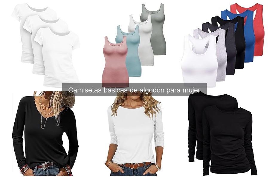Ventajas de las camisetas básicas de algodón para mujer