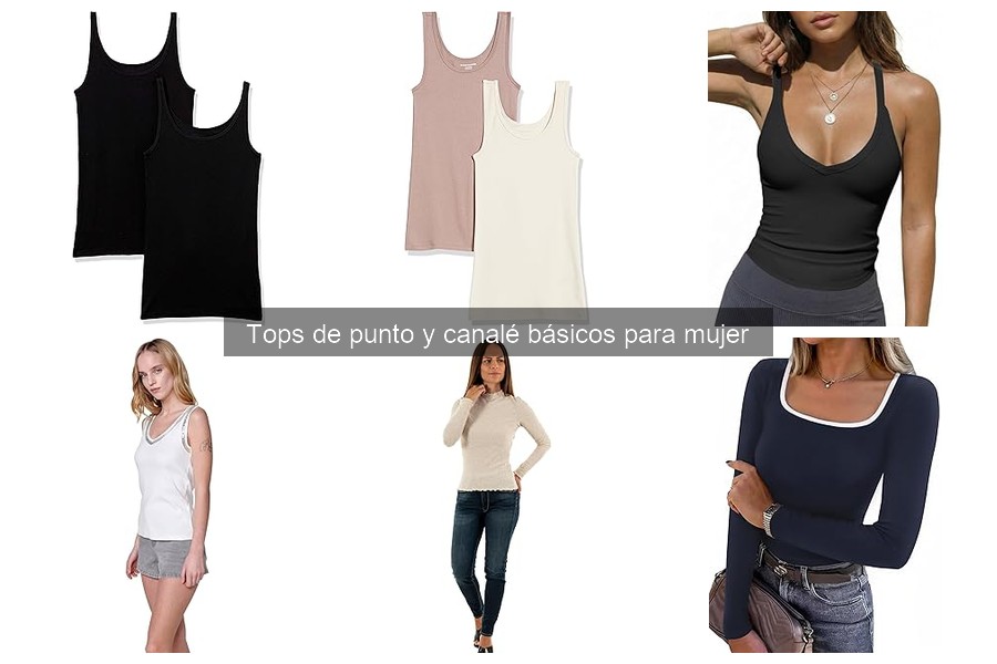 Ventajas y desventajas de los tops de punto y canalé